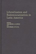 Liberalization and Redemocratization in Latin America