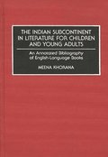 Indian Subcontinent in Literature for Children and Young Adults