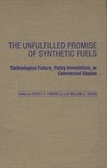 Unfulfilled Promise of Synthetic Fuels