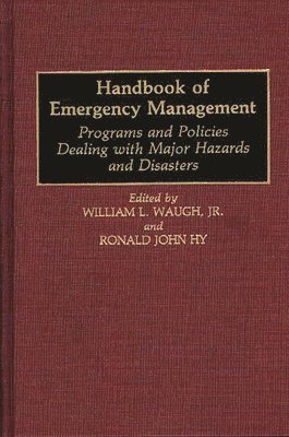 Ronald J. Hy, William L. Waugh - Handbook of Emergency Management, Inbunden. Tillgänglighet: Lägg i varukorg