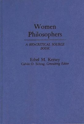 Ethel Kersey - Women Philosophers, Inbunden