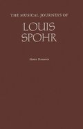 The Musical Journeys of Louis Spohr