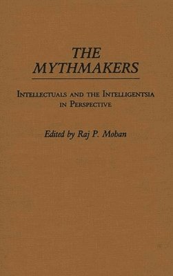 Unknown, Raj P. Mohan - Mythmakers, Inbunden. Tillgänglighet: Lägg i varukorg