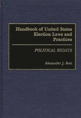 Handbook of United States Election Laws and Practices