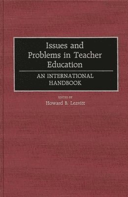 Howard B. Leavitt, Howard B. Leavitt - Issues and Problems in Teacher Education, Inbunden. Tillgänglighet: Lägg i varukorg