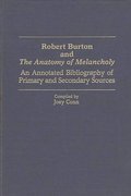 Robert Burton and The Anatomy of Melancholy