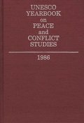 Unesco Yearbook on Peace and Conflict Studies 1986