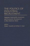 Politics of Industrial Recruitment
