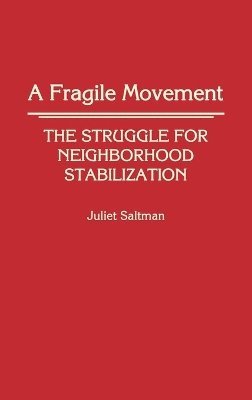 Juliet Saltman, Dan A. Chekki - Fragile Movement, Inbunden. Tillgänglighet: Lägg i varukorg