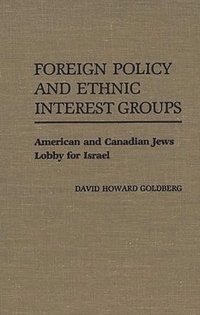 Foreign Policy and Ethnic Interest Groups
