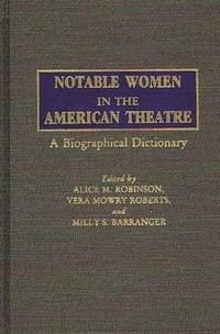 Notable Women in the American Theatre