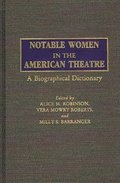 Notable Women in the American Theatre