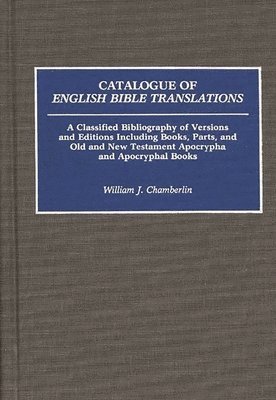 William J. Chamberlin - Catalogue of English Bible Translations, Inbunden