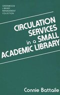 Circulation Services in a Small Academic Library