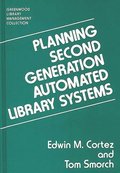 Planning Second Generation Automated Library Systems