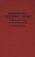 Shakespeare's Proverbial Themes