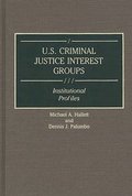 U.S. Criminal Justice Interest Groups