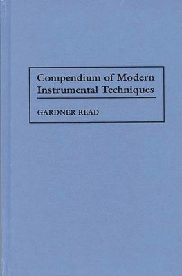 Compendium of Modern Instrumental Techniques av Gardner Read