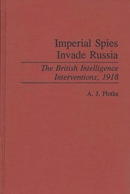 Imperial Spies Invade Russia
