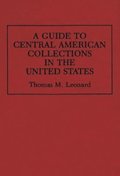 Guide to Central American Collections in the United States