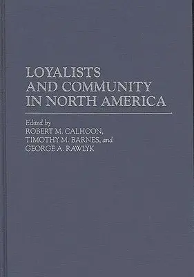 Loyalists and Community in North America