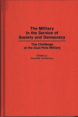 Military in the Service of Society and Democracy