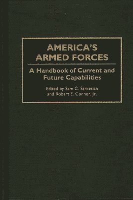 Robert E. Connor, Sam C. Sarkesian, Sam Charles Sarkesian, Jr. Connor, Robert E., Robert E. Jr. Connor - America's Armed Forces, Inbunden