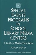 Special Events Programs in School Library Media Centers