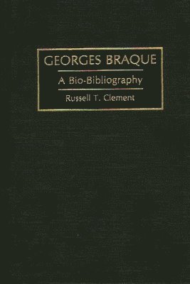 Russell T. Clement - Georges Braque, Inbunden