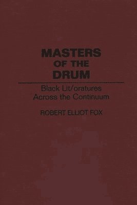 Robert E. Fox - Masters of the Drum, Inbunden. Tillgänglighet: Lägg i varukorg
