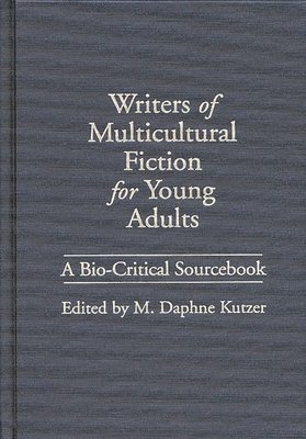 M. Daphne Kutzer - Writers of Multicultural Fiction for Young Adults, Inbunden. Tillgänglighet: Lägg i varukorg