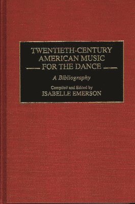 Twentieth-Century American Music for the Dance