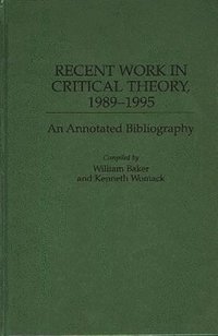 Recent Work in Critical Theory, 1989-1995