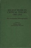 Recent Work in Critical Theory, 1989-1995