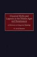 Classical Myths and Legends in the Middle Ages and Renaissance