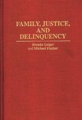 Family, Justice, and Delinquency