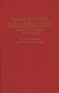 Bakhtin, Stalin, and Modern Russian Fiction
