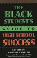 The Black Student's Guide to High School Success