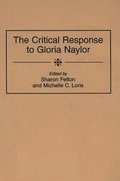The Critical Response to Gloria Naylor