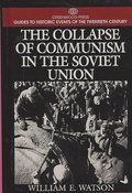 The Collapse of Communism in the Soviet Union