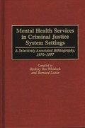 Mental Health Services in Criminal Justice System Settings