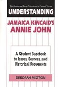 Understanding Jamaica Kincaid's Annie John