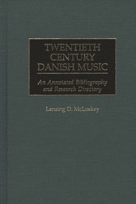 Twentieth Century Danish Music