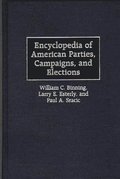 Encyclopedia of American Parties, Campaigns, and Elections