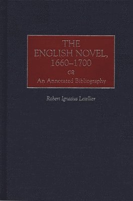 Robert Letellier - English Novel, 1660-1700, Inbunden