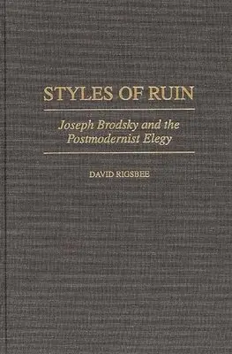 David Rigsbee - Styles of Ruin, Inbunden. Tillgänglighet: Lägg i varukorg