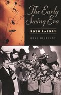 The Early Swing Era, 1930 to 1941