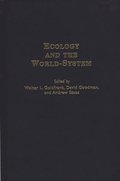 Ecology and the World-System