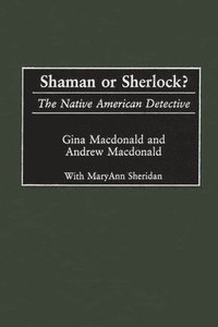 Shaman or Sherlock?