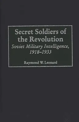 Secret Soldiers of the Revolution